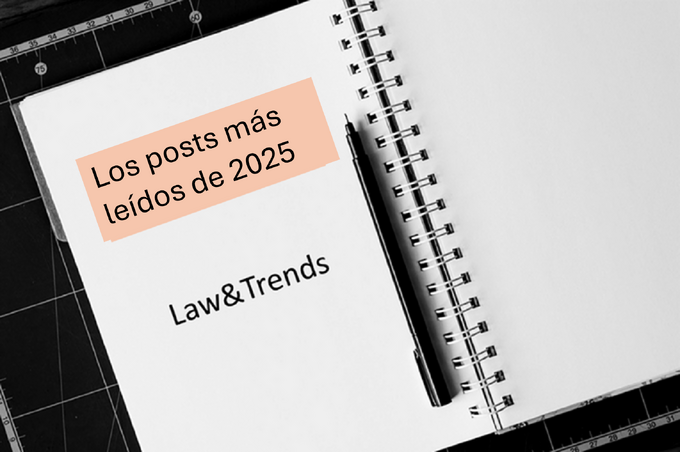 Los Top-30, los post más leídos del 2025 en lawandtrends.com